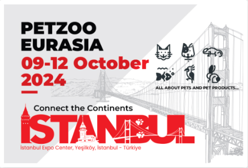 PETZOO EURASIA - 10th International Pet, Products, Materials and Accessories Suppliers Fair
